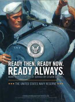 Ready Then. Ready Now. Ready Always. by CMDR David F. Winkler